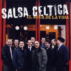 Salsa Celtica - El Agua De La Vida Salsa Celtica - El Agua De La Vida