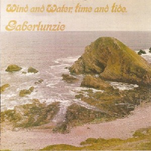 Gaberlunzie - Wind and Water, Time and Tide