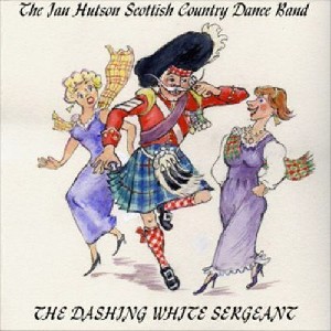 Ian Hutson & His Scottish Dance Band - The Dashing White Sergeant
