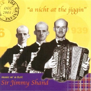 Jimmy Shand - A Nicht at the Jiggin' Jimmy Shand - A Nicht at the Jiggin'