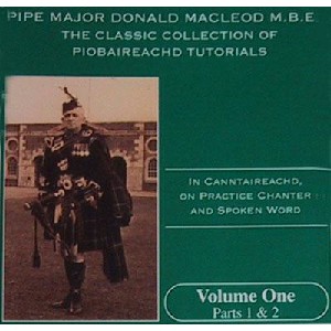 PM Donald MacLeod MBE - Classic Collection of Piobaireachd Tutorials vol 1 PM Donald MacLeod MBE - Classic Collection of Piobaireachd Tutorials vol 1