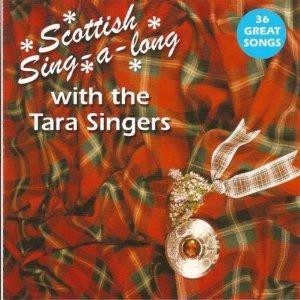 The Tara Singers - Scottish Sing-A-Long The Tara Singers - Scottish Sing-A-Long