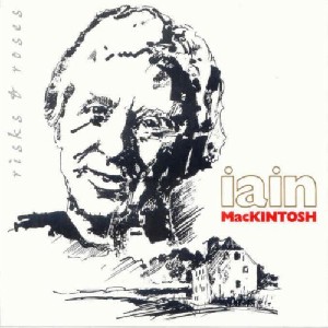 Iain MacKintosh - Risks & Roses Iain MacKintosh - Risks & Roses