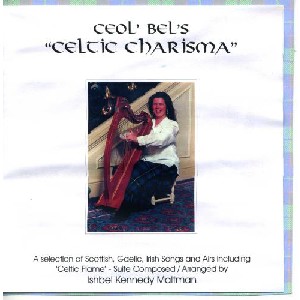 Ishbel Kennedy Maltman - Ceol 'Bels - Celtic Charisma Ishbel Kennedy Maltman - Ceol 'Bels - Celtic Charisma
