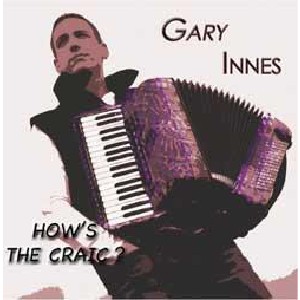 Gary Innes - How's the craic Gary Innes - How's the craic