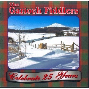 Garioch Fiddlers - Celebrate 25 Years