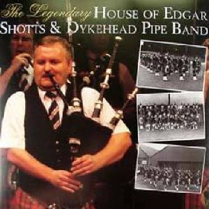 Shotts & Dykehead Pipe Band - The Legendary Shotts & Dykehead Pipe Band - The Legendary