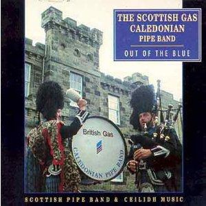Scottish Gas Caledonian Pipe Band - Out Of The Blue Scottish Gas Caledonian Pipe Band - Out Of The Blue