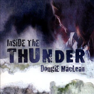 Dougie Maclean - Inside The Thunder