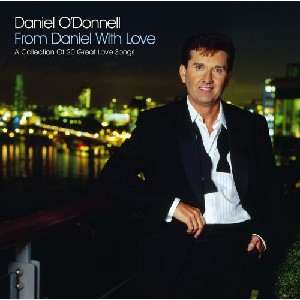 Daniel O'Donnell - From Daniel With Love