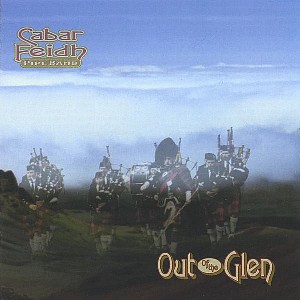 Cabar Feidh Pipe Band - Out of the Glen