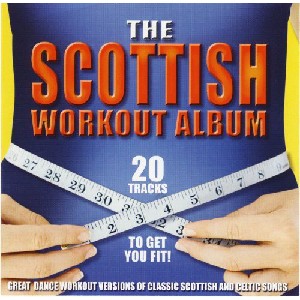 Various Artists - The Scottish Workout Album Various Artists - The Scottish Workout Album