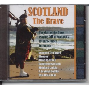 Various Artists - Scotland the Brave Various Artists - Scotland the Brave