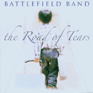 Battlefield Band - The Road of Tears