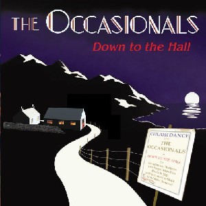 Occasionals - Down to the Hall Occasionals - Down to the Hall