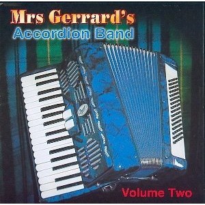 Mrs Gerrard's Accordion Band - Mrs Gerrard's Accordian Band Volume 2