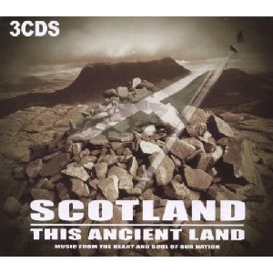 Various Artists - Scotland This Ancient Land Various Artists - Scotland This Ancient Land