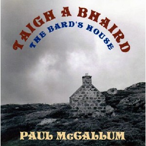 Paul McCallum - The Bard's House Taigh a Bhaird