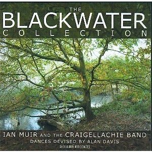 Ian Muir and the Craigellachie Band - The Blackwater Collection