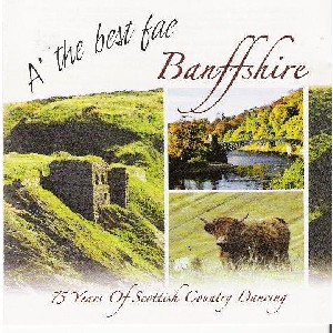 Colin Dewar Scottish Dance Band - A' the best fae Banffshire