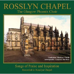 Glasgow Phoenix Choir - Rosslyn Chapel