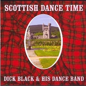 Dick Black and His Scottish Dance Band - Scottish Dance Time