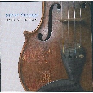 Iain Anderson - Silver Strings Iain Anderson - Silver Strings