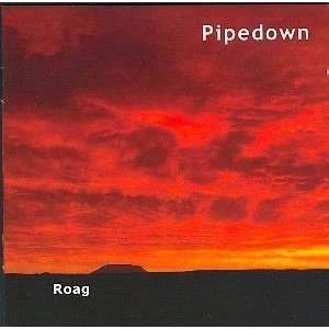 Pipedown - Roag Pipedown - Roag