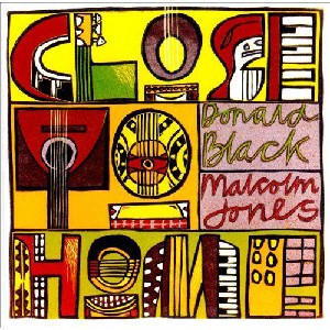 Donald Black/Malcolm Jones - Close To Home Donald Black/Malcolm Jones - Close To Home