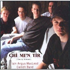 Iain Angus MacLeod Ceilidh Band - Chi M'i'n Tir - (I See my homeland)