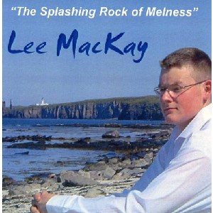 Lee MacKay - The Splashing Rock of Melness