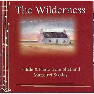 Margaret Scollay - The Wilderness Margaret Scollay - The Wilderness