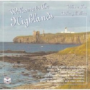 Various Artists - Welcome to the Highlands Volume 2: Ackergill Shore Various Artists - Welcome to the Highlands Volume 2: Ackergill Shore