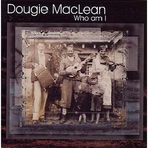 Dougie Maclean - Who Am I