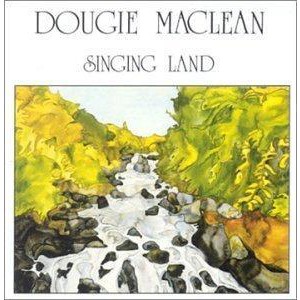 Dougie Maclean - Singing Land Dougie Maclean - Singing Land