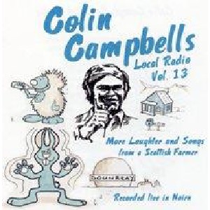 Colin Campbell - Local Radio Volume 13 Colin Campbell - Local Radio Volume 13