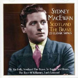 Sydney MacEwan - Scotland the Brave