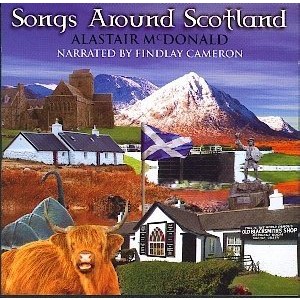 Alastair McDonald - Songs Around Scotland