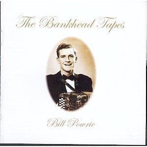 Bill Powrie - The Bankhead Tapes Bill Powrie - The Bankhead Tapes
