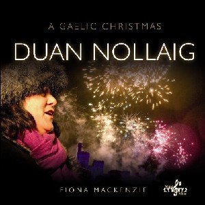Fiona J Mackenzie - Duan Nollaig: a Gaelic Christmas