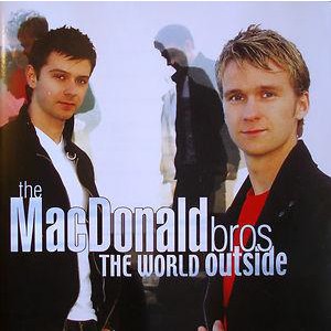 Macdonald Bros - The World Outside: +DVD Macdonald Bros - The World Outside: +DVD