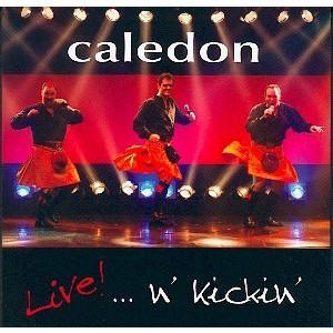Caledon - Live! n' kickin