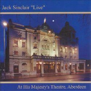 Jack Sinclair - Jack Sinclair Live