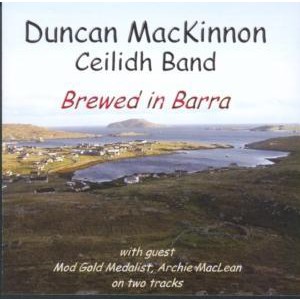 Duncan MacKinnon Ceilidh Band - Brewed in Barra