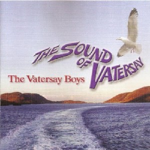 Vatersay Boys - Sound of Vatersay Vatersay Boys - Sound of Vatersay