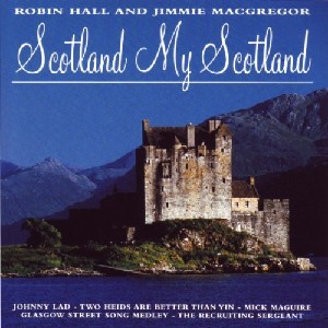 Robin Hall & Jimmie MacGregor - Scotland My Scotland