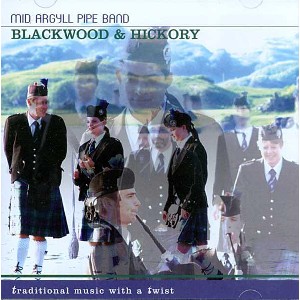 Mid Argyll Pipe Band - Blackwood & Hickory