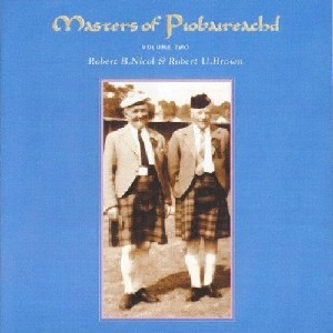 Robert Brown - Masters of Piobaireachd Vol 2