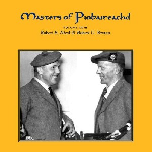 Robert B. Nicol - Masters of Piobaireachd Vol 8