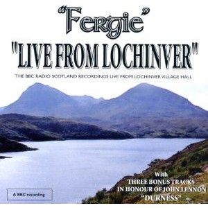 Fergie MacDonald - Live from Lochinver Fergie MacDonald - Live from Lochinver
